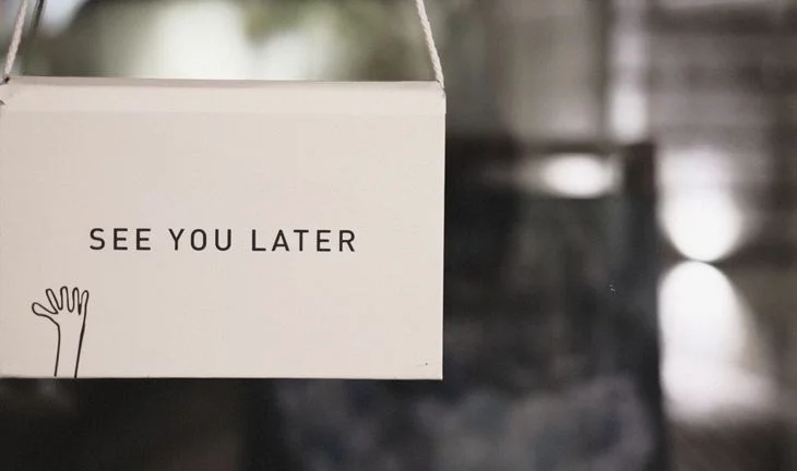 see you later sign 